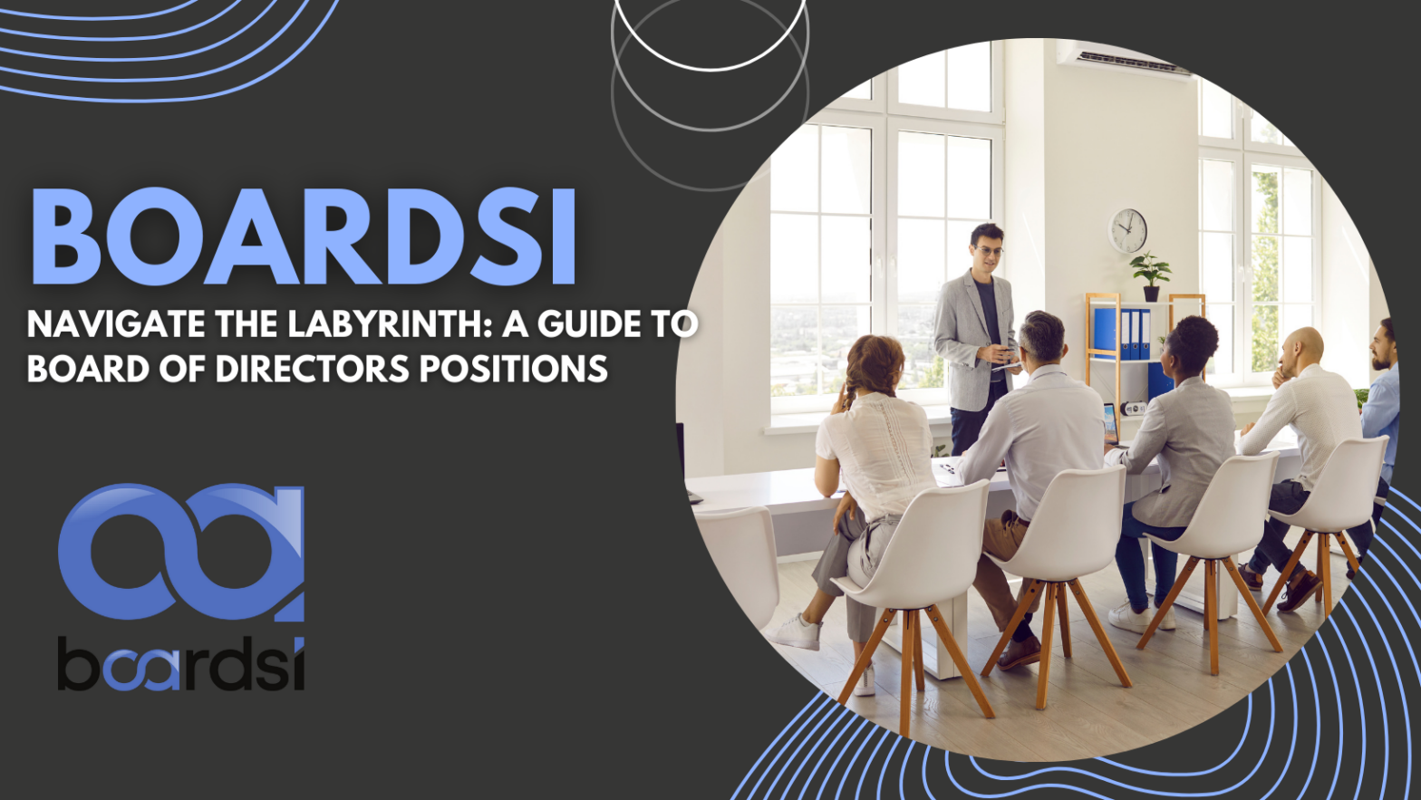 Navigate the Labyrinth: A Guide to Board of Directors Positions - boardsi