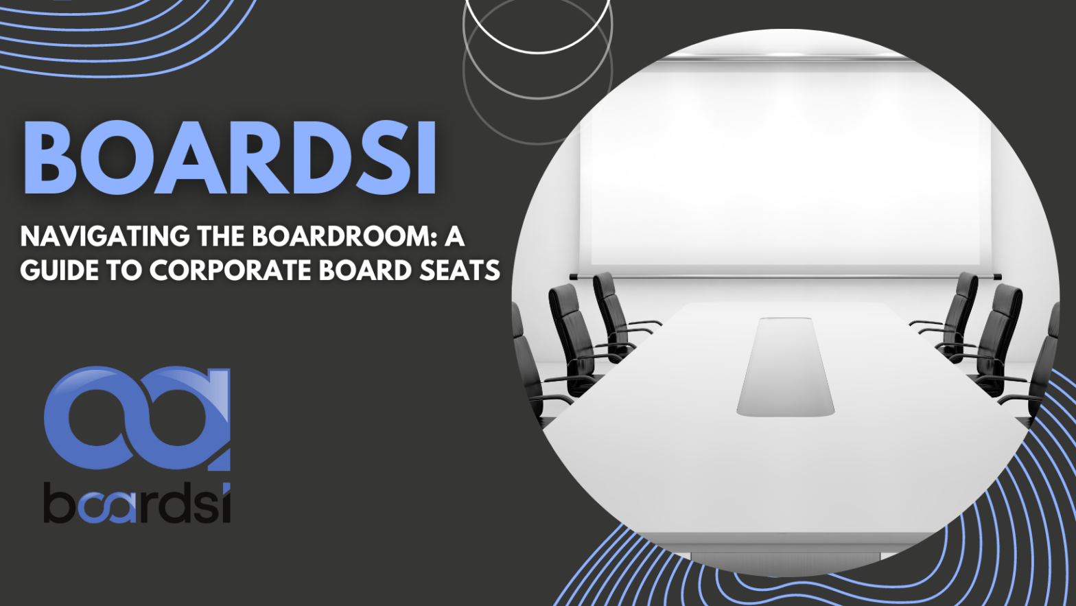 Navigating the Boardroom: A Guide to Corporate Board Seats - boardsi